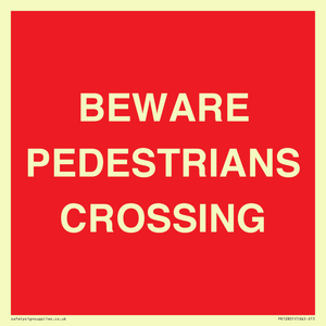 BEWARE PEDESTRIANS CROSSING